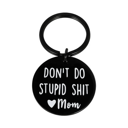 Don't Do Stupid Stuff Keychain