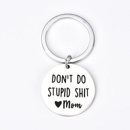 Don't Do Stupid Stuff Keychain