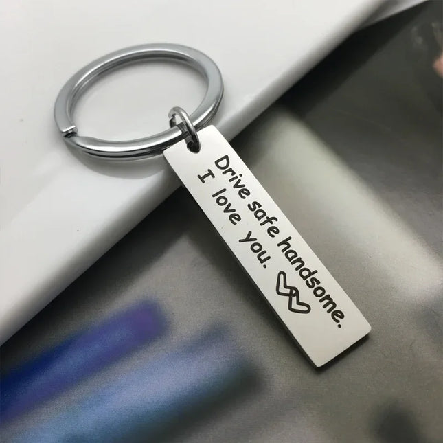 Drive Safe Handsome Keychain