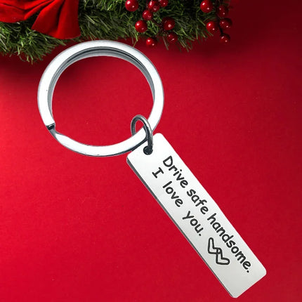 Drive Safe Handsome Keychain