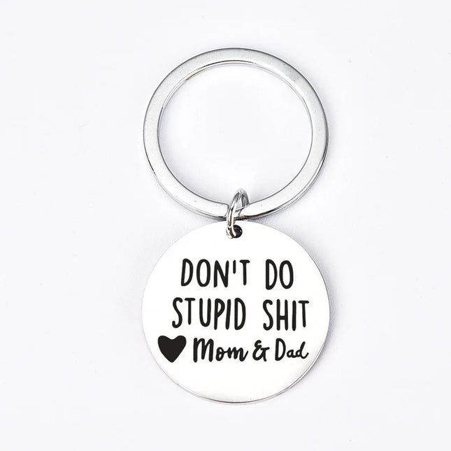 Don't Do Stupid Stuff Keychain