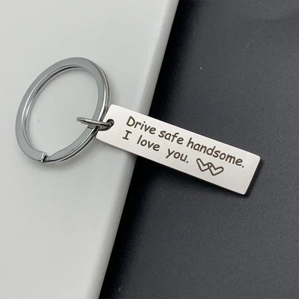 Drive Safe Handsome Keychain