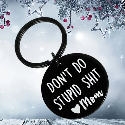 Don't Do Stupid Stuff Keychain