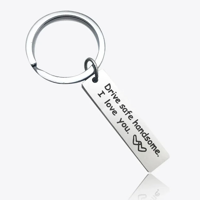 Drive Safe Handsome Keychain